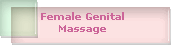 Female Genital 
Massage 
