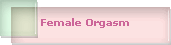 Female Orgasm