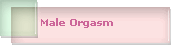 Male Orgasm
