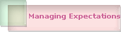 Managing Expectations